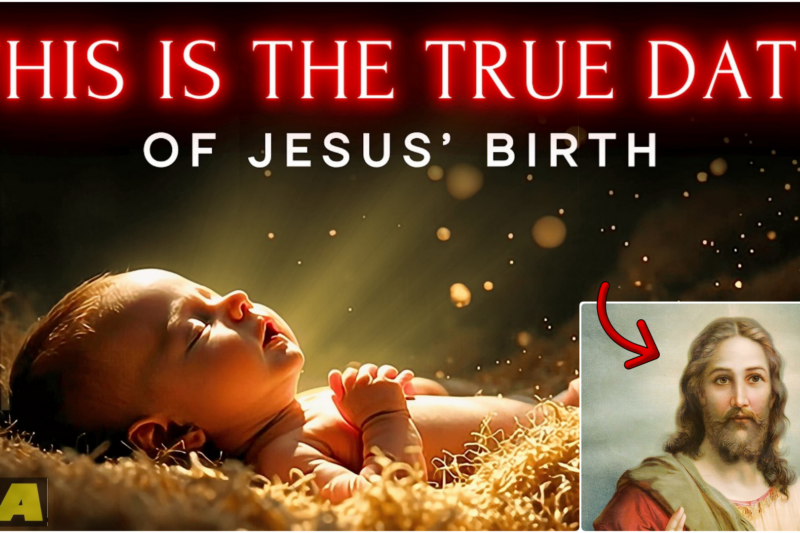THE REAL DATE OF JESUS’ BIRTH – 7 Hidden Proofs in the Bible