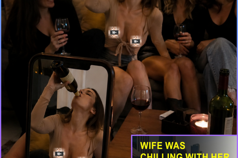 Wife Was Chilling With Her Friends, Then Someone Of Them Send Me Photo of My Wife Doing